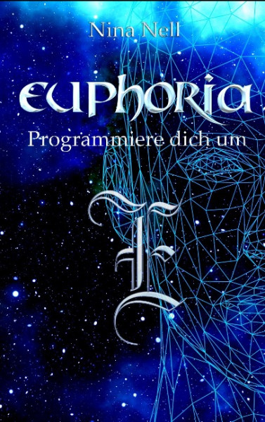 Euphoria - Programmiere dich um