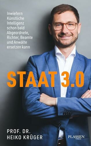 Staat 3.0: Inwiefern künstliche Intelligenz schon bald Abgeordnete, Richter, Beamte und Anwälte ersetzen kann