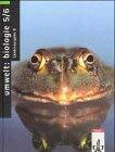 Umwelt Biologie, Länderausgabe B, 5./6. Schuljahr