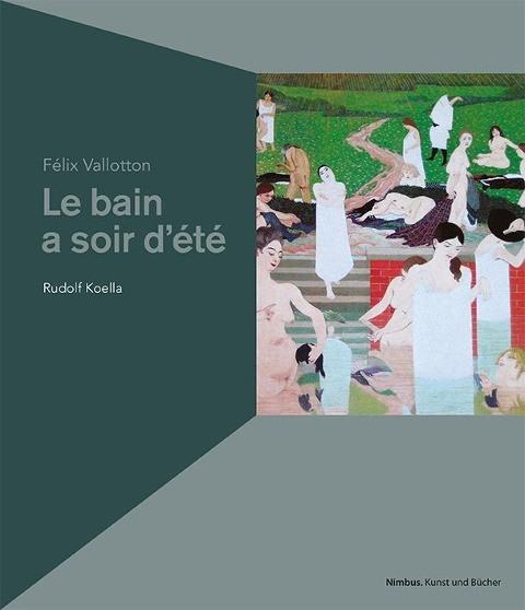 Félix Vallotton: Le bain au soir d'été. Bad an einem Sommerabend