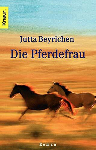 Die Pferdefrau: Roman