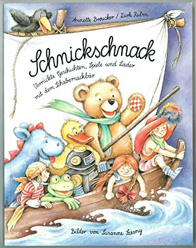 Schnickschnack: Verrückte Lieder, Geschichten und Spiele mit dem Schabernackbär