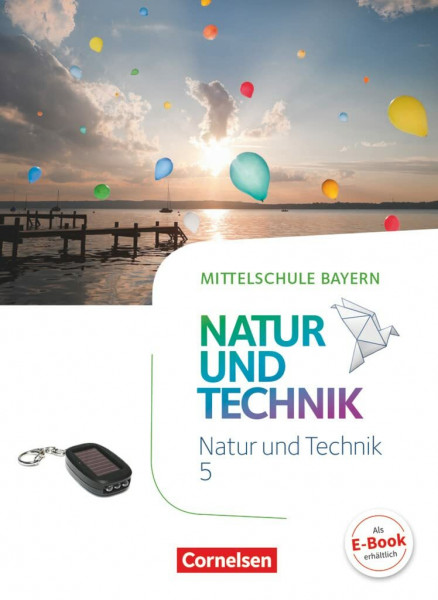 NuT - Natur und Technik - Mittelschule Bayern - 5. Jahrgangsstufe: Schulbuch