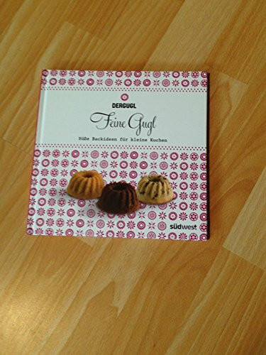 Feine Gugl-Set: Süße Backideen für kleine Kuchen. Buch mit Backform für 18 Gugl