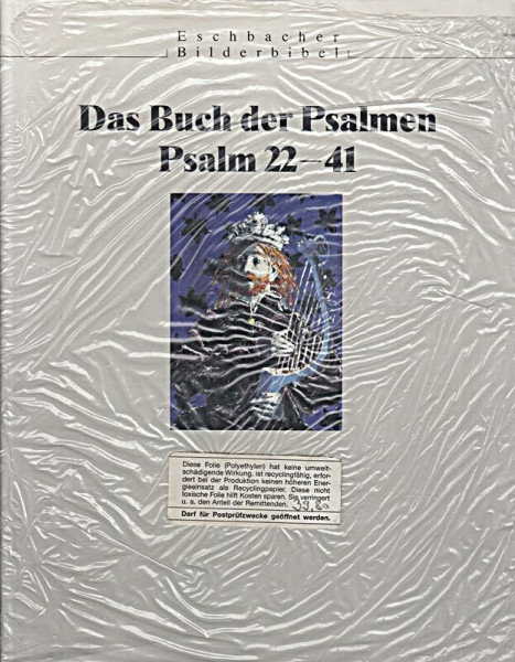 Das Buch der Psalmen / Ein Eschbacher Bilderpsalter: Das Buch der Psalmen, Bd. 2: Psalm 22 - 41