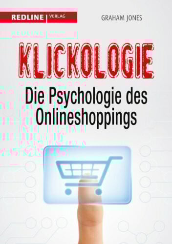Klickologie: Die Psychologie des Onlineshoppings