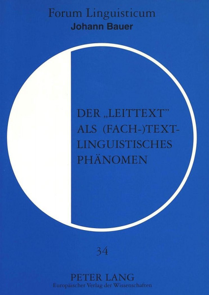 Der «Leittext» als (fach-)textlinguistisches Phänomen