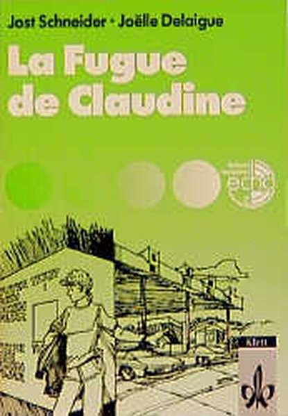 La Fugue de Claudine (Lektüren Französisch)