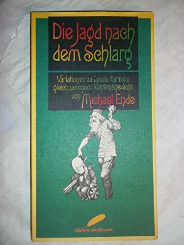 Die Jagd nach dem Schlarg. Variationen in Lewis Carrolls gleichnamigem Nonsensgedicht