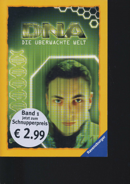 Die überwachte Welt (DNA, Band 1)