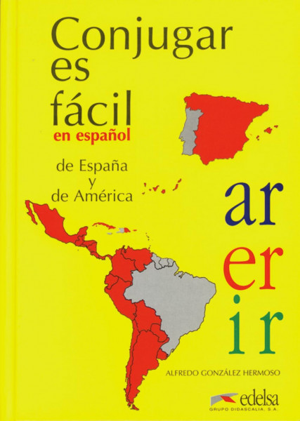 Conjugar es fácil: En español de España y de America