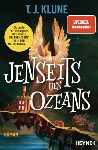 Jenseits des Ozeans: Die Fortsetzung von „Mr. Parnassus’ Heim für magisch Begabte“ – die Spiegel Bestsellerreihe geht weiter! Roman (Mr. Parnassus' Heim für magisch Begabte-Reihe, Band 2)