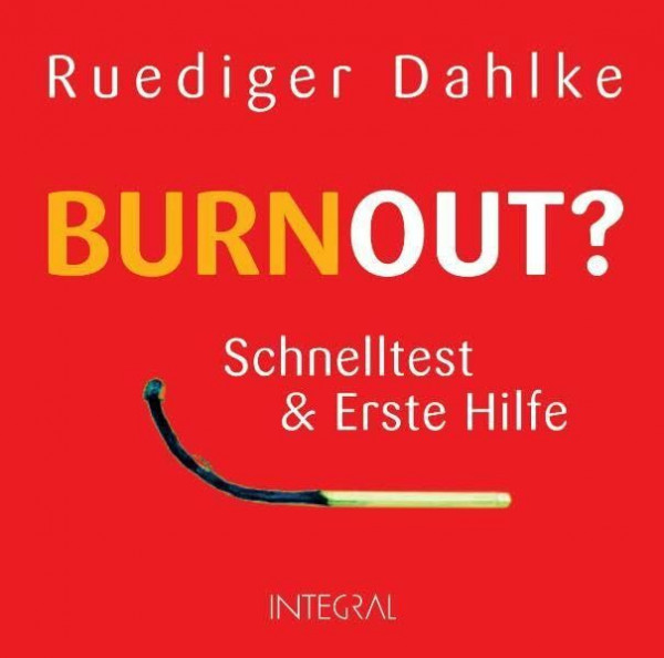 Burnout?: Schnelltest und Erste Hilfe: Schnelltest & Erste Hilfe