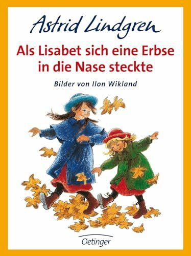 Als Lisabet sich eine Erbse in die Nase steckte (Madita)