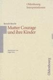 Bertolt Brecht, Mutter Courage und ihre Kinder