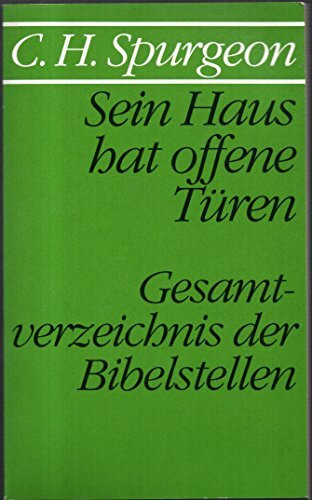 Sein Haus hat offene Türen. Zehn kurze Ansprachen, die zum Glauben an Jesus Christus rufen
