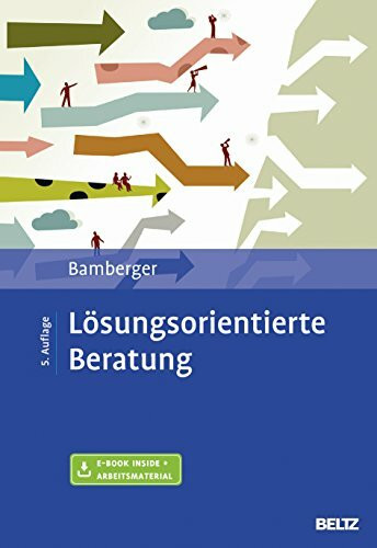 Lösungsorientierte Beratung: Praxishandbuch. Mit E-Book Inside und Arbeitsmaterial