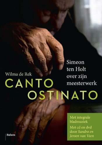Canto Ostinato: Simeon ten Holt over zijn meesterwerk