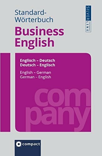Standard-Wörterbuch Business English: Englisch - Deutsch / Deutsch - Englisch. Rund 100.000 Angaben