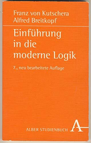 Einführung in die moderne Logik: Studienbuch (Kolleg Philosophie)