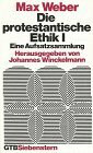 Die protestantische Ethik I: Eine Aufsatzsammlung
