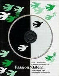 Passion/Ostern: Materialien und musikalische Impulse, inkl. Audio-CD