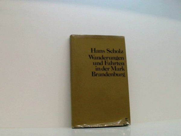 Wanderungen und Fahrten in der Mark Brandenburg. 10 Bände - Hans Scholz