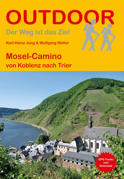 Mosel-Camino (Outdoor Pilgerführer): von Koblenz nach Trier