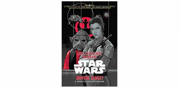 Journey to Star Wars: The Force Awakens Moving Target: A Princess Leia Adventure