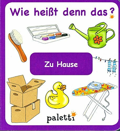 Wie heißt denn das ? zu Hause