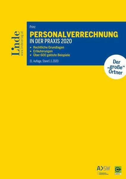 Personalverrechnung in der Praxis 2020: Rechtliche Grundlagen - Erläuterungen - Über 600 gelöste Beispiele