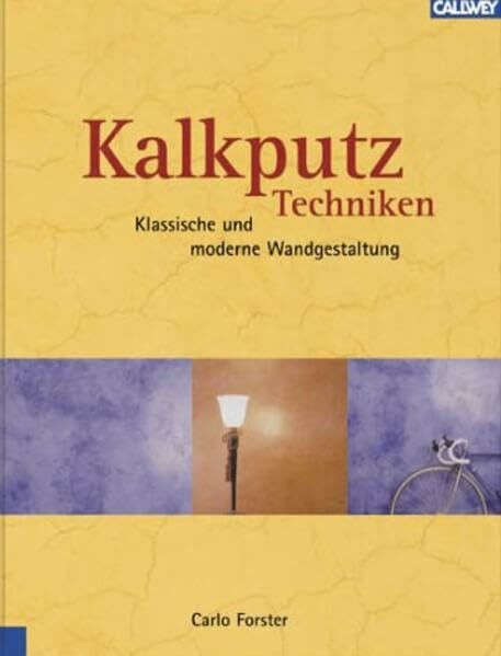 Kalkputz-Techniken: Klassische undmoderne Wandgestaltung