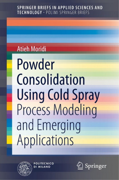 Powder Consolidation Using Cold Spray