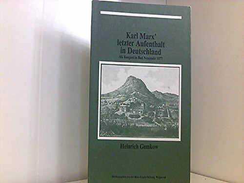 Karl Marx' letzter Aufenthalt in Deutschland. Als Kurgast in Bad Neuenahr 1877