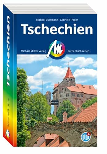 MICHAEL MÜLLER Reiseführer Tschechien: 100% authentisch, aktuell und vor Ort recherchiert. Inkl. Faltkarte. (MM-Reisen)
