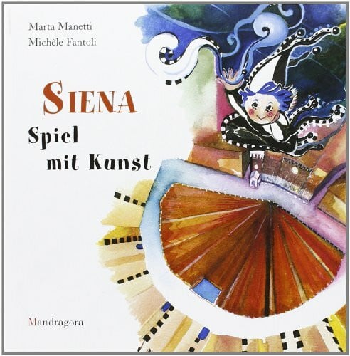 Siena: Kunstführer für Kinder