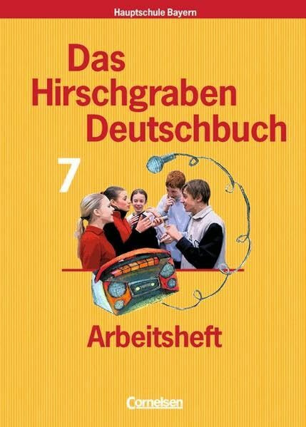 Das Hirschgraben Deutschbuch - Mittelschule Bayern / 7. Jahrgangsstufe - Arbeitsheft mit Lösungen: Für Regelklassen