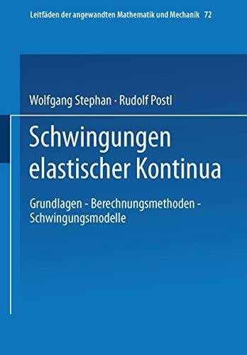 Schwingungen elastischer Kontinua (Leitfäden der angewandten Mathematik und Mechanik, 72, Band 72)