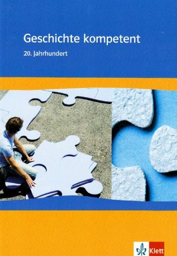 Geschichte kompetent / 20. Jahrhundert. Arbeitsheft: Jahrhundert fichier d'exercices