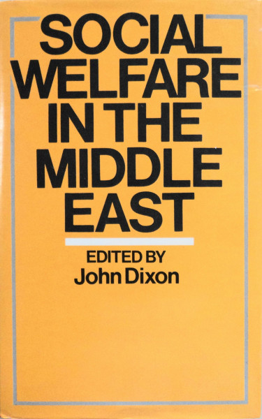 Social Welfare in the Middle East (Croom Helm Comparative Social Welfare Series)
