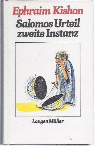 Salomos Urteil, zweite Instanz : Satiren.