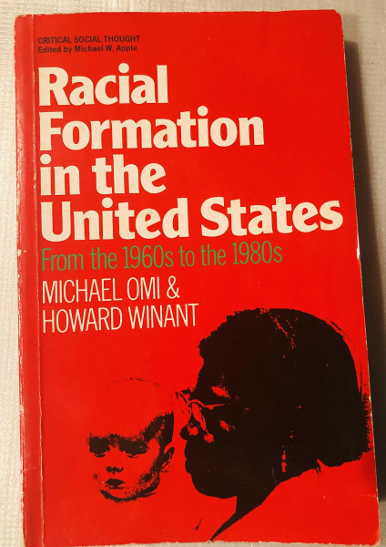 Racial Formation in the United States: From the 1960's to the 1980's