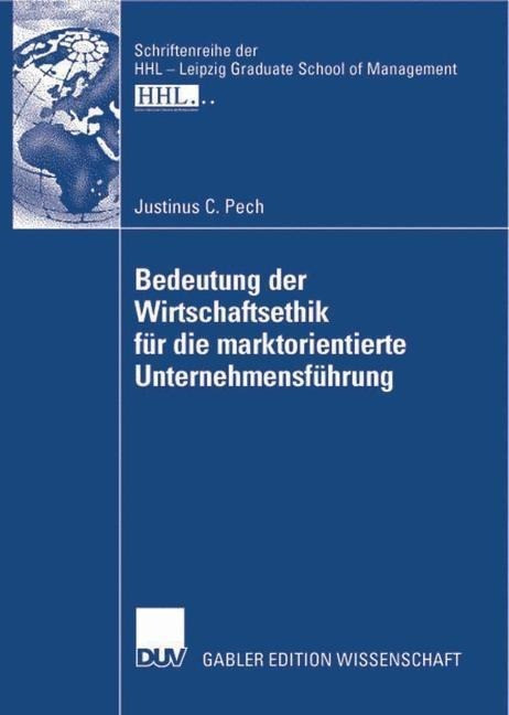 Bedeutung der Wirtschaftsethik für die marktorientierte Unternehmensführung