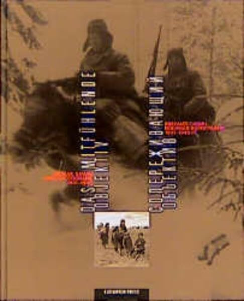 Michail Sawin - Das mitfühlende Objektiv: Kriegsfotografie 1941-45. Dt. /Russ.
