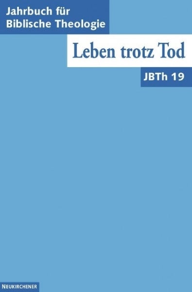 Jahrbuch für Biblische Theologie (JBTh) 19