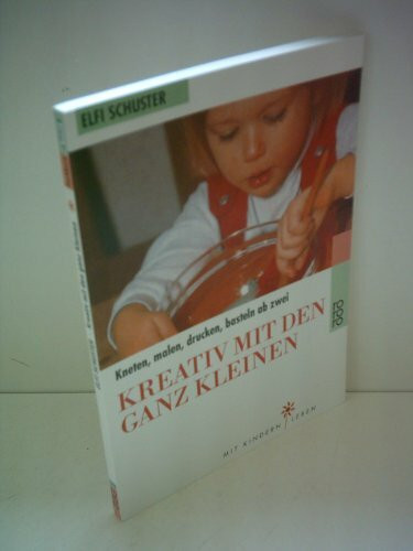 Kreativ mit den ganz Kleinen: Kneten, malen, drucken, basteln ab zwei