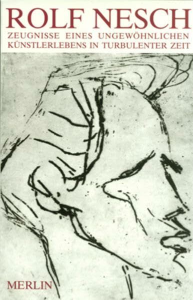 Rolf Nesch - Leben und Werk in Briefen Rolf Nesch - Leben und Werk in Briefen