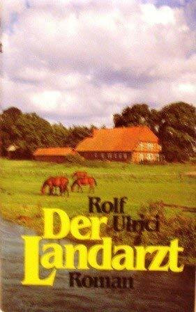 Der Landarzt: Roman