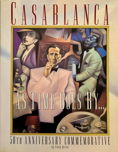 Casablanca: As Times Goes by : 50th Anniversary Commemorative