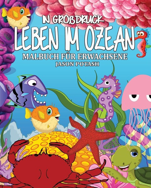 Leben Im Ozean Malbuch für Erwachsene ( In Grobdruck )